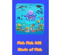 Fish Fish: All Kinds of Fish | Fun Ocean & Freshwater Coloring Book for Kids: 25 Unique Fish Coloring Pages | Sharks, Tropical Fish, and More | Ages 4-8