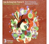 Fish Go Deep Feat. Tracey K - Cure & The Cause [Import]