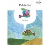 Fish Is Fish Leo Lionni (Auteur)