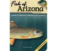 Fish of Arizona Field Guide by Dan Johnson Dan Johnson (Auteur)