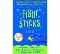 Fish! Sticks Harry Paul, John Christensen, Stephen C. Lundin (Auteur)