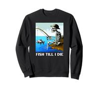Fish Till I Die T-Shirt Squelette pour Amateur de pêche Sweatshirt