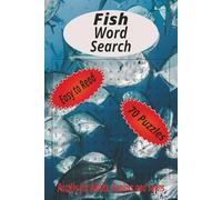Fish Word Search: Word Searches with Easy to Read Print about Fish, Only Fish Names, the Ocean and More | 6x9 inches, 140 Pages | 70 Puzzles... Gift for Vacations, Holidays and Relaxation.