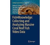 Fish4knowledge: Collecting And Analyzing Massive Coral Reef Fish Video Data
