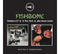 Fishbone EP/In Your Face+Bonustracks [CD] NEUF