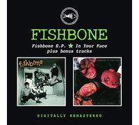Fishbone – Fishbone E.P. / In Your Face – CD – Edel