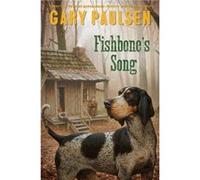 Fishbones Song by Gary Paulsen Gary Paulsen (Auteur)