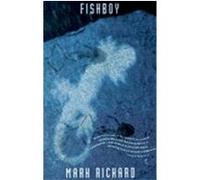 Fishboy Mark Richard (Auteur)