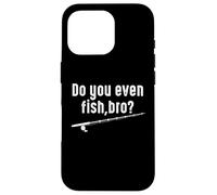 Fisher Funny - Est-ce Que tu pêches même Mon frère Coque pour iPhone 16 Pro