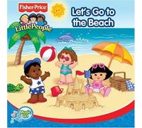 Fisher Price Series - Let S Go to the Beach