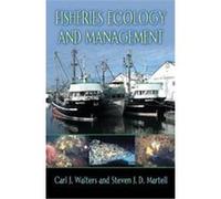 Fisheries Ecology and Management Carl J. Walters, Steven J. D. Martell (Auteur)