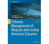 Fisheries Management Of Mexican And Central American Estuaries