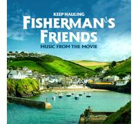 Fisherman's Friends Keep Hauling: Music from the Movie (CD) Album