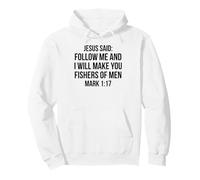 Fishers of Men Mark 1:17 Verse de la Bible Citation de Jésus Sweat à Capuche
