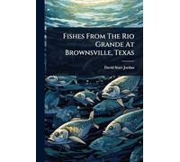 Fishes From The Rio Grande At Brownsville, Texas