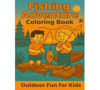 Fishing Adventure Coloring Book: Adventure Fun for Kids
