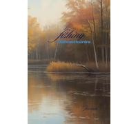 Fishing Adventures: Fishing journal to keep all your fishing information in one place