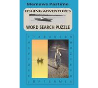 FISHING ADVENTURES WORD SEARCH PUZZLE BOOK: Reel In the Fun with Fishing Word Hunts for Adults and Kids Alike