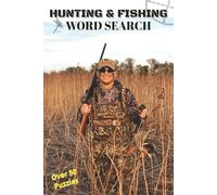 Fishing and Hunting Word Search: Fishing and Hunting Word Searches with Easy-to-Read Print about Hunting, Fishing, Outdoor sports & more. Great fun ... holidays, anxiety relief & relaxation. Memory
