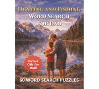 Fishing & Camping Word Search for Adults: Large Print Puzzle Book for Dad: 60 Relaxing Puzzles Inspired by Life Outdoors