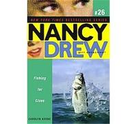 Fishing for Clues, Nancy Drew (All New) Girl Detective Carolyn Keene (Auteur)