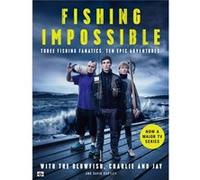 Fishing Impossible Charlie Butcher, Jayne Lewis, Tom Hird, David Bartley (Auteur)
