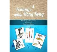 Fishing in Hong Kong - [Version Originale] Mike Sharp, John Peters, Lizzie Sharp - Eliazar, (Auteur)