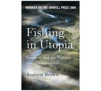 Fishing In Utopia