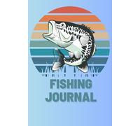 Fishing Journal: Fishing notebook to log your catches or experiences on the water
