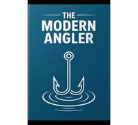 Fishing Log Book 2026: The Modern Angler’s Journal: Minimalist Navy Blue Fishing Log with Weather, Location & Bait Tracker. Large 6x9 Portable ... & Inshore Fishing. Perfect Gift for Men