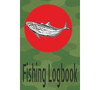 Fishing Logbook: For Fishermen and Anglers To Record Details Of Fishing Trips About Species, Tactics, Conditions, Baits and Companions With Space For Other Notes.