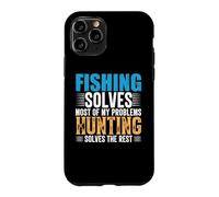Fishing Solves Most of My Problems Hunting Funny Fishermen Coque pour iPhone 11 Pro