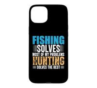 Fishing Solves Most of My Problems Hunting Funny Fishermen Coque pour iPhone 15 Plus