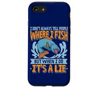 Fishing Spot I Don't Always Tell People Where I Fish Pêcheur Coque pour iPhone SE (2020) / 7/8