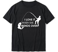 Fishing with Funny Saying I Love It When She Bends Over T-Shirt Retro Street Top T-Shirts Cotton Tops Tees for Men Fitness Tight Black(XX-Large)