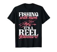 Fishing with Mom It's a Reel Adventure! Fishing Mom T-Shirt