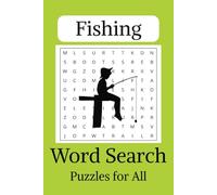 Fishing Word Search: Dream of the next big catch while relaxing with 55 Puzzles