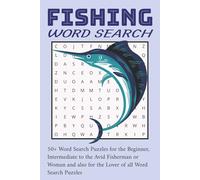 Fishing Word Search Puzzle Book: 50+ word search puzzle book for the fishing enthusiast or the avid puzzler with easy-to-read print, in 6x9 inch size ... and enjoyable experience wherever you are...