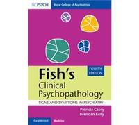 Fishs Clinical Psychopathology by Brendan Trinity College Dublin Kelly Unknown (Auteur)