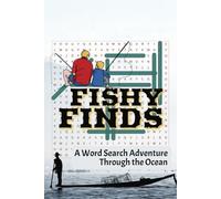 Fishy Finds Ocean Word Search Adventure: A Marine Life Word Search Puzzle Book for Relaxation and Ocean Enthusiasts