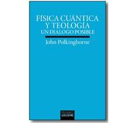 Física cuántica y teología: Un diálogo posible