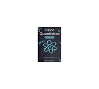 Fisica Quantistica Per Principianti