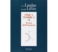 Fisica teorica. Teoria dell'elasticità (Vol. 7)