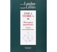Fisica teorica. Teoria quantistica non relativistica (Vol. 3)