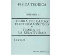 Física teórica. Tomo I. Teoría del campo electromagnético y teoría de la relatividad