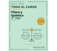 Física y Química 3.º ESO. Guía y apoyo: Teoría explicada paso a paso, 331 ejercicios y todas las soluciones. Del método científico a los circuitos, con juegos y tests