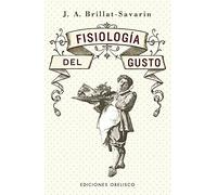 Fisiología del gusto / The Physiology of Taste