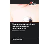 Fisioterapia e gestione della sindrome di Guillain-Barré