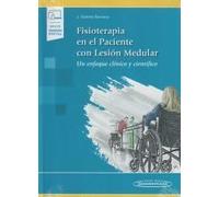 Fisioterapia en el Paciente con Lesión Medular: Un enfoque clínico y científico
