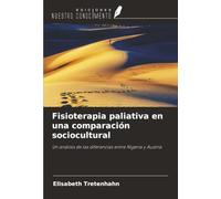 Fisioterapia paliativa en una comparación sociocultural: Un análisis de las diferencias entre Nigeria y Austria